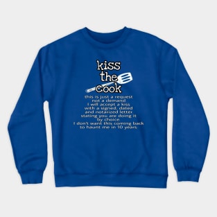 Kiss The Cook Crewneck Sweatshirt